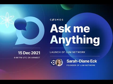 Cosmos Community AMA with Sarah-Diane Eck, Founder of Lum Network