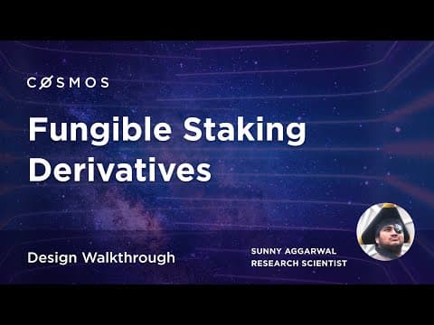 Fungible Staking Derivatives Design Walkthrough - Sunny Aggarwal