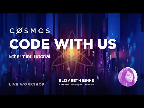 Cosmos Code With Us - Ethermint Tutorial