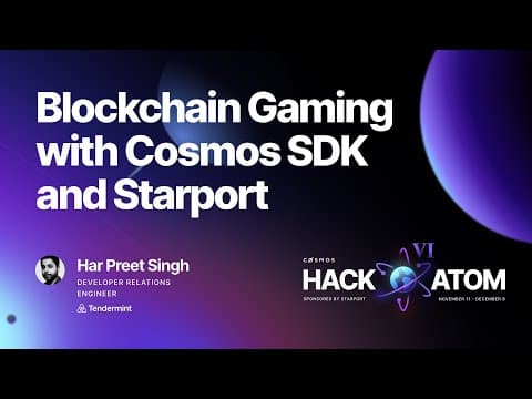 HackAtom VI  -workshop- Blockchain Gaming with Cosmos SDK and Starport