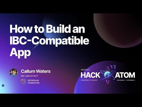 HackAtom VI - workshop- How to build an IBC-Compatible App