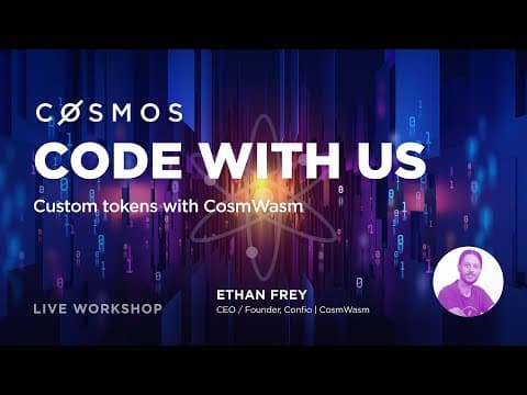 Code with Us - Custom tokens with CosmWasm