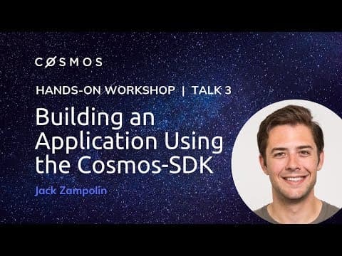 How to Build a Blockchain App with Cosmos SDK | Jack Zampolin
