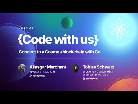 Cosmos Code with Us - Connect to a Cosmos blockchain with Go