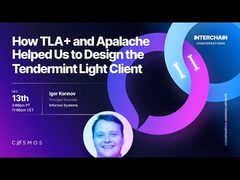 Interchain Conversations II - How TLA+ and Apalache Helped Us to Design the Tendermint Light Client