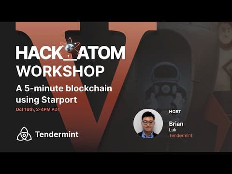 Tendermint Workshop: A 5 minute Blockchain Using Starport