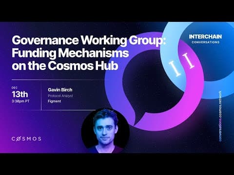 Interchain Conversations II - Governance Working Group—Funding Mechanisms on the Cosmos Hub