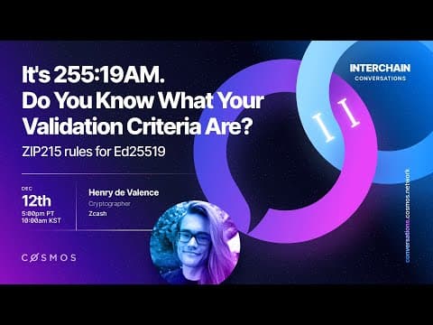 Interchain Conversations II - It's 255:19AM. Do you know what your validation criteria are?