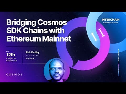 Interchain Conversations II - Bridging CosmosSDK Chains with Ethereum Mainnet